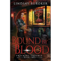 Bound by Blood: An Urban Fantasy Adventure