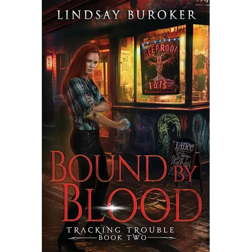 Bound by Blood: An Urban Fantasy Adventure