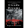 Cicada Dreams
