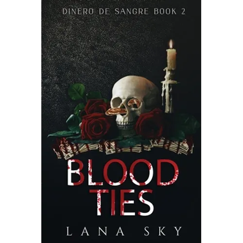 Blood Ties: A Dark Cartel Romance