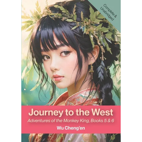 Journey to the West: Adventures of the Monkey King, Books 5 & 6