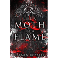 Like A Moth To A Flame