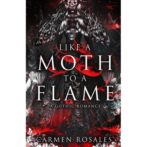 Like A Moth To A Flame