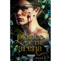 Prince of the Arena: A Beasts of the Briar Prequel Novella