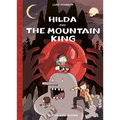 Hilda and the Mountain King: Hilda Book 6