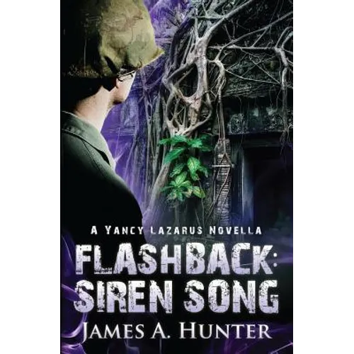 Flashback: Siren Song: A Yancy Lazarus Novella