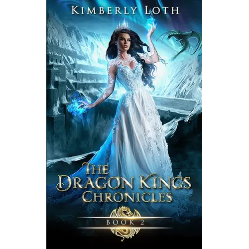 The Dragon Kings Chronicles: Book 2