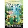 The Faery Falls: a metaphysical comedy