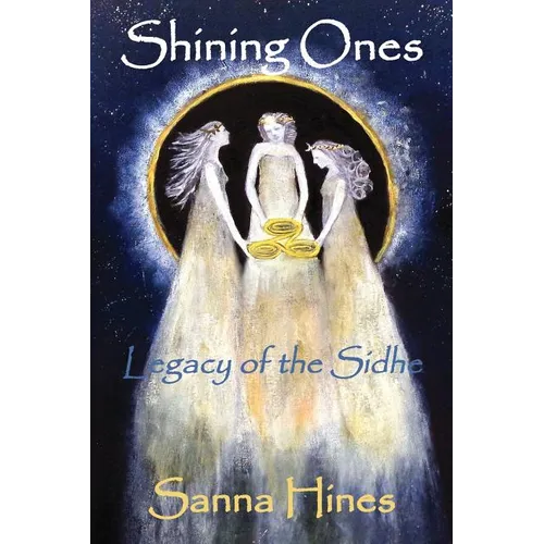 Shining Ones: Legacy of the Sidhe