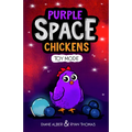 Purple Space Chickens: Toy Mode: (Purple Space Chickens: Dyslexia-Friendly Chapter Books for Kids)