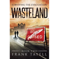 Surviving The Evacuation Book 2: Wasteland