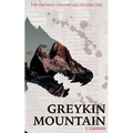 Greykin Mountain: Greykin Chronicles Volume One