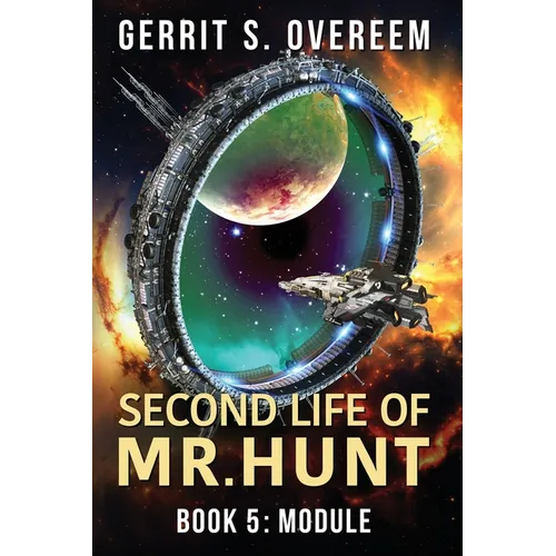 Second Life of Mr. Hunt: Book 5: Module