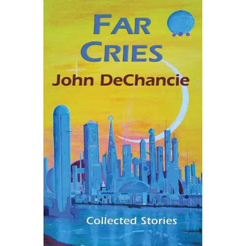Far Cries: Collected Stories