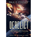 Derelict: Destruction