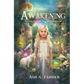 The Enchanting Garden Chronicles: Lily's Awakening