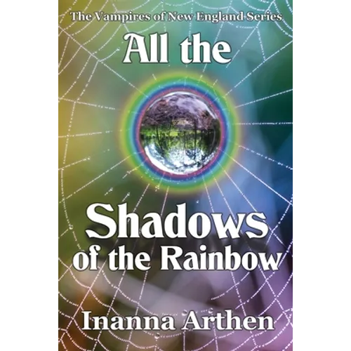 All the Shadows of the Rainbow