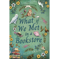 What If We Met In A Bookstore