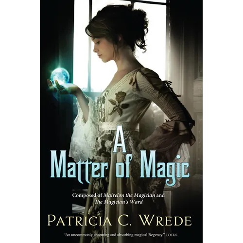 A Matter of Magic: Mairelon and the Magician's Ward
