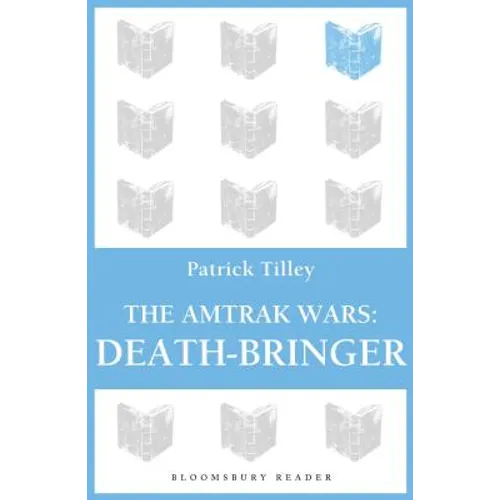 The Amtrak Wars: Death-Bringer: The Talisman Prophecies 5