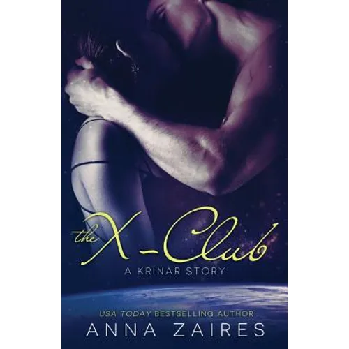 The X-Club (A Krinar Story)