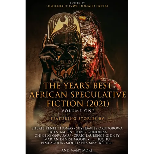 The Year's Best African Speculative Fiction (2021)