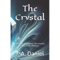 The Crystal: Parts 1-3: An Instant, The Exodus, Rise of the Ekklesia