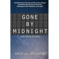 Gone by Midnight and other stories
