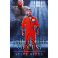 Jailhouse Golem