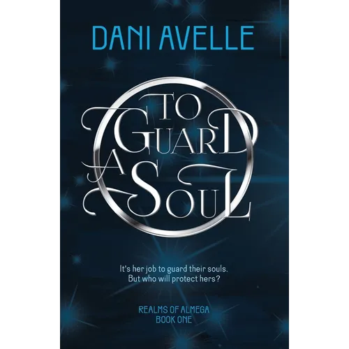 To Guard a Soul