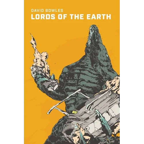 Lords Of The Earth: A Kaiju Novel