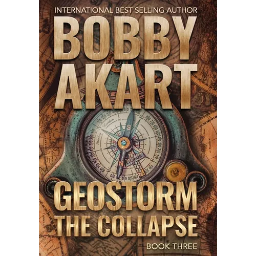 Geostorm The Collapse: A Post Apocalyptic EMP Survival Thriller