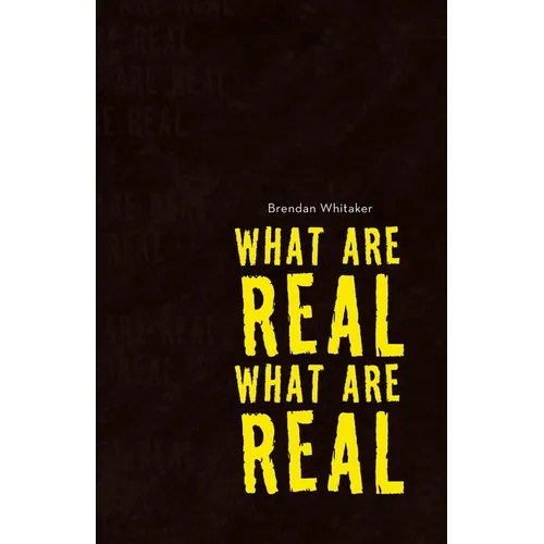 What Are Real What Are Real