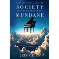 Langley Powell and the Society for the Defense of the Mundane