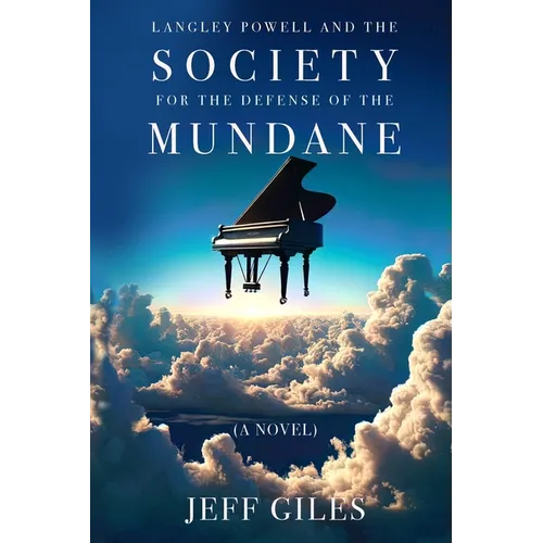 Langley Powell and the Society for the Defense of the Mundane