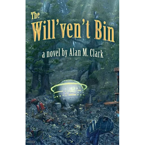 The Will'ven't Bin