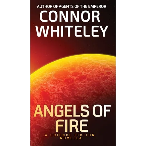 Angels of Fire: A Science Fiction Novella