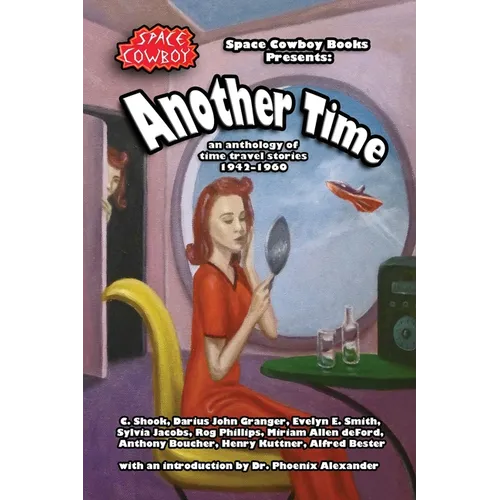 Another Time: an anthology of time travel stories 1942-1960