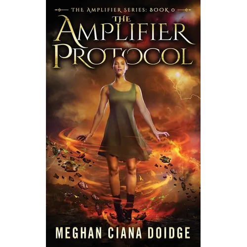 The Amplifier Protocol (Amplifier Series - Book 0)