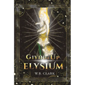 Giving Up Elysium