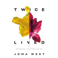 Twice Lived