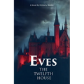 Eves: The Twelfth House