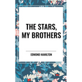 Stars, My Brothers