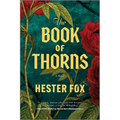 The Book of Thorns: An Enchanting Tale of Two Sisters Connected by Magic