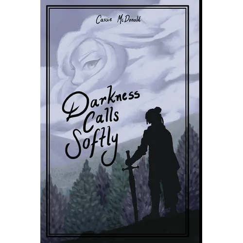 Darkness Calls Softly