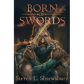 Born of Swords
