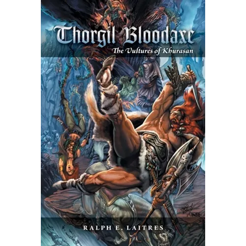 Thorgil Bloodaxe: The Vultures of Khurasan