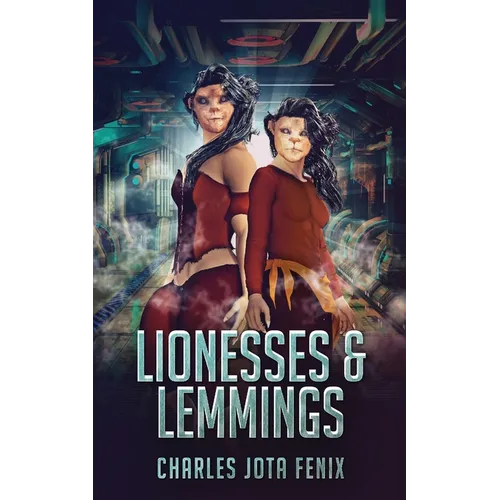 Lionesses & Lemmings