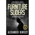 Furniture Sliders: A Max Calder Spy-Fi Mystery