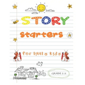 story starters for little kids: Easy Writing Prompts For Grades 1-3